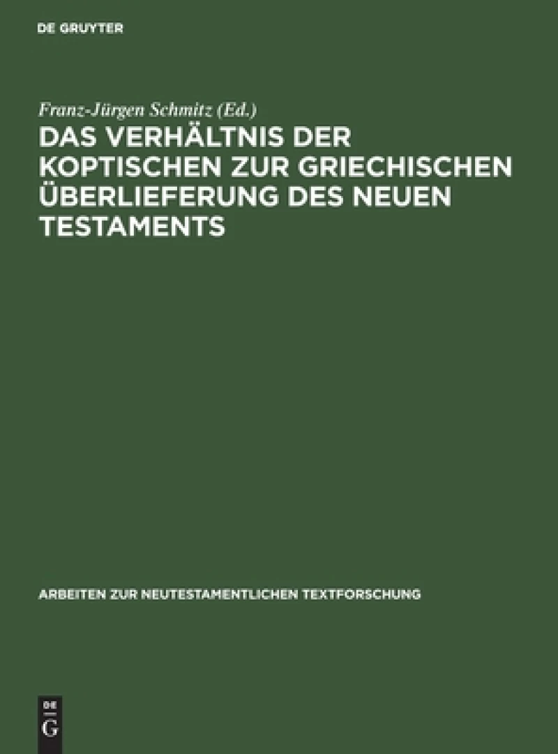 Verhältnis der koptischen zur griechischen Überlieferung des Neuen Testaments