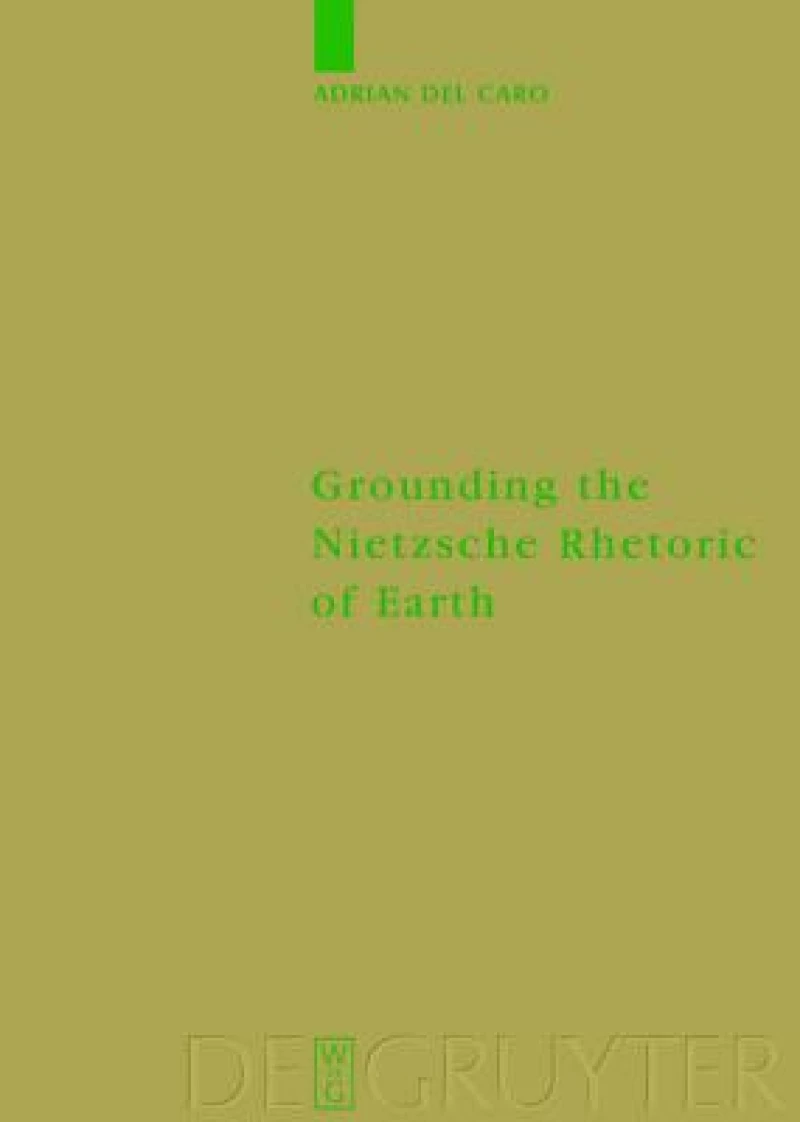 Grounding the Nietzsche Rhetoric of Earth