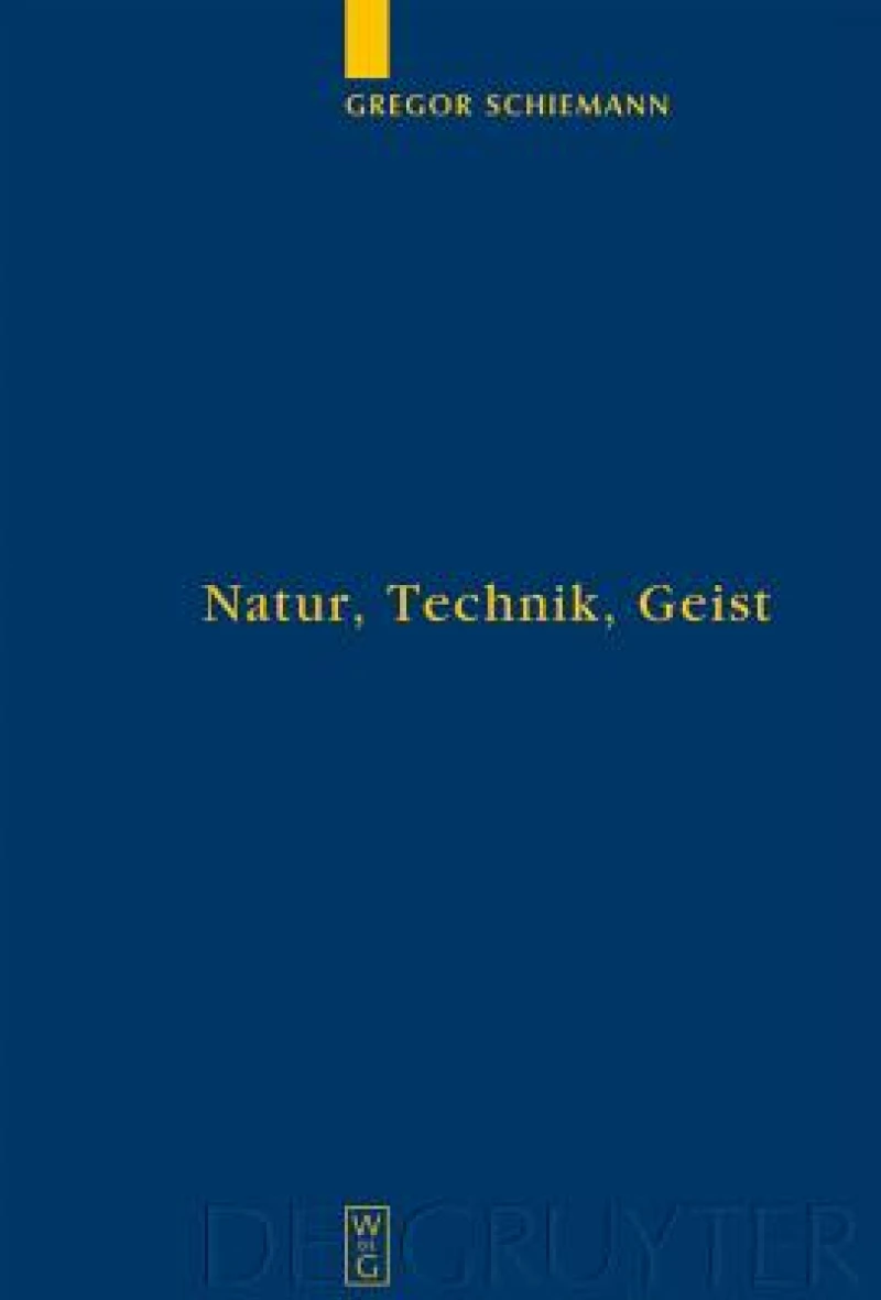 Natur, Technik, Geist