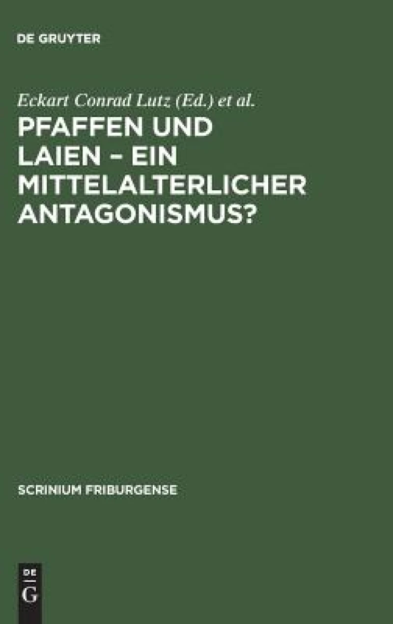 Pfaffen und Laien – Ein mittelalterlicher Antagonismus?
