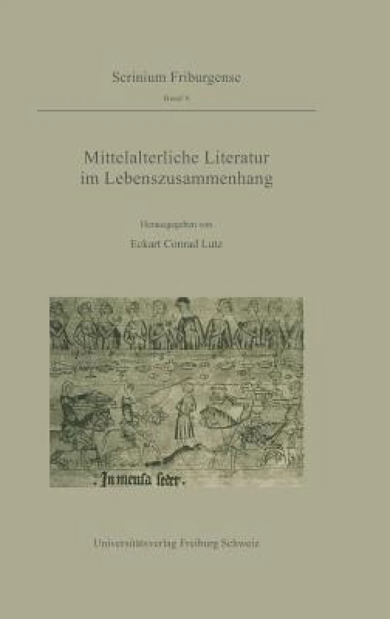Mittelalterliche Literatur Im Lebenszusammenhang