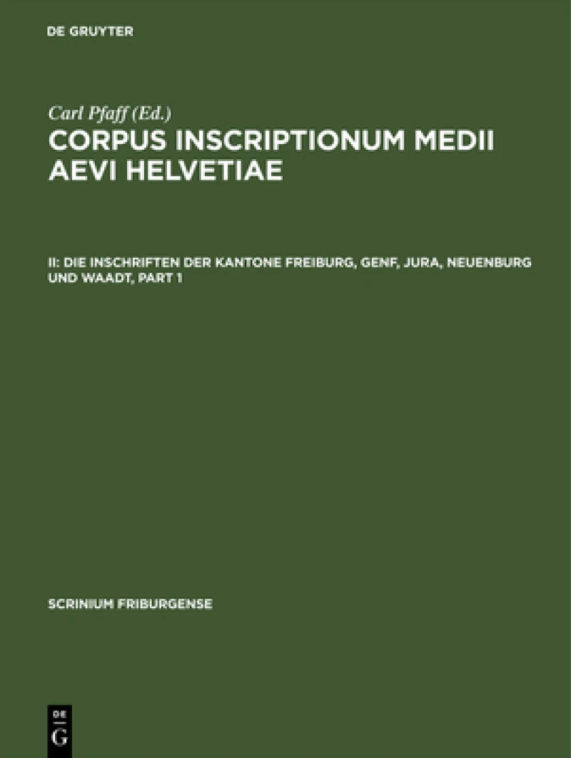 Inschriften der Kantone Freiburg, Genf, Jura, Neuenburg und Waadt