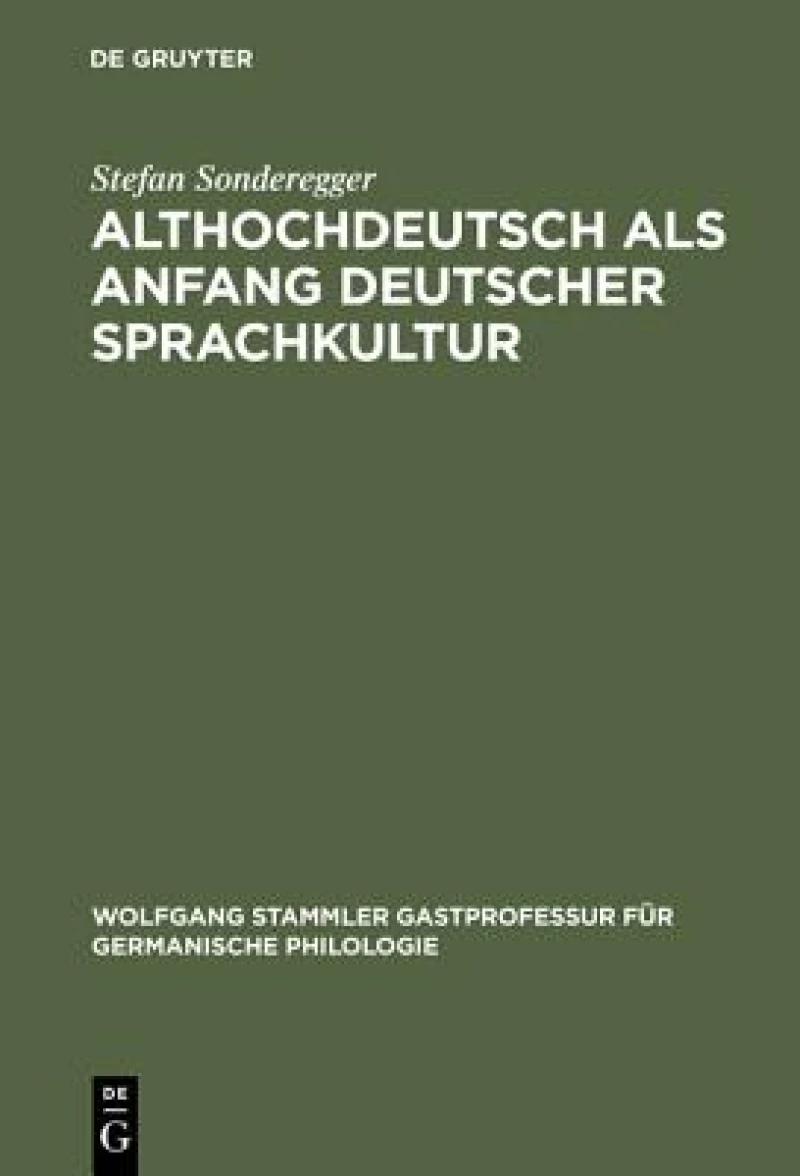 Althochdeutsch Als Anfang Deutscher Sprachkultur