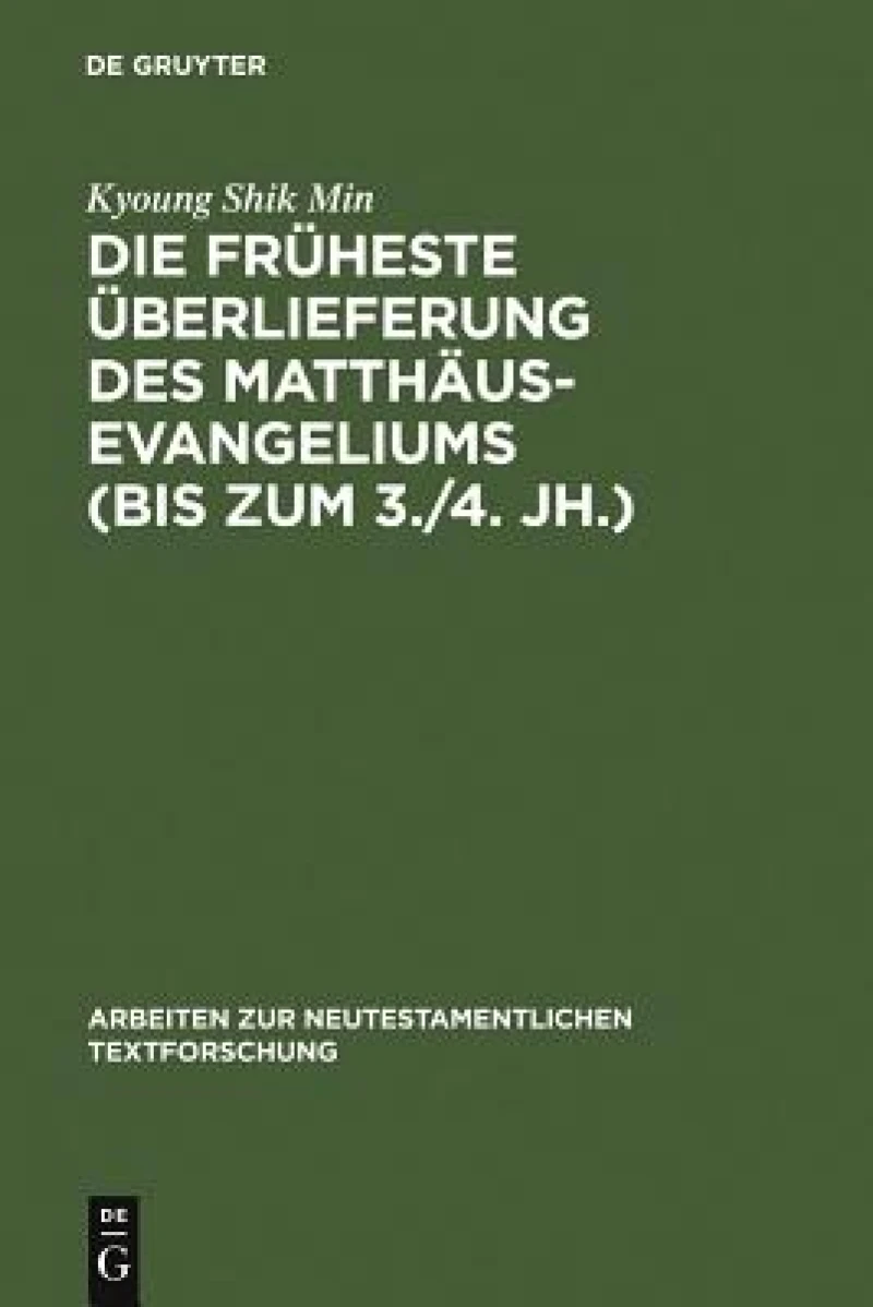 früheste Überlieferung des Matthäusevangeliums (bis zum 3./4. Jh.)