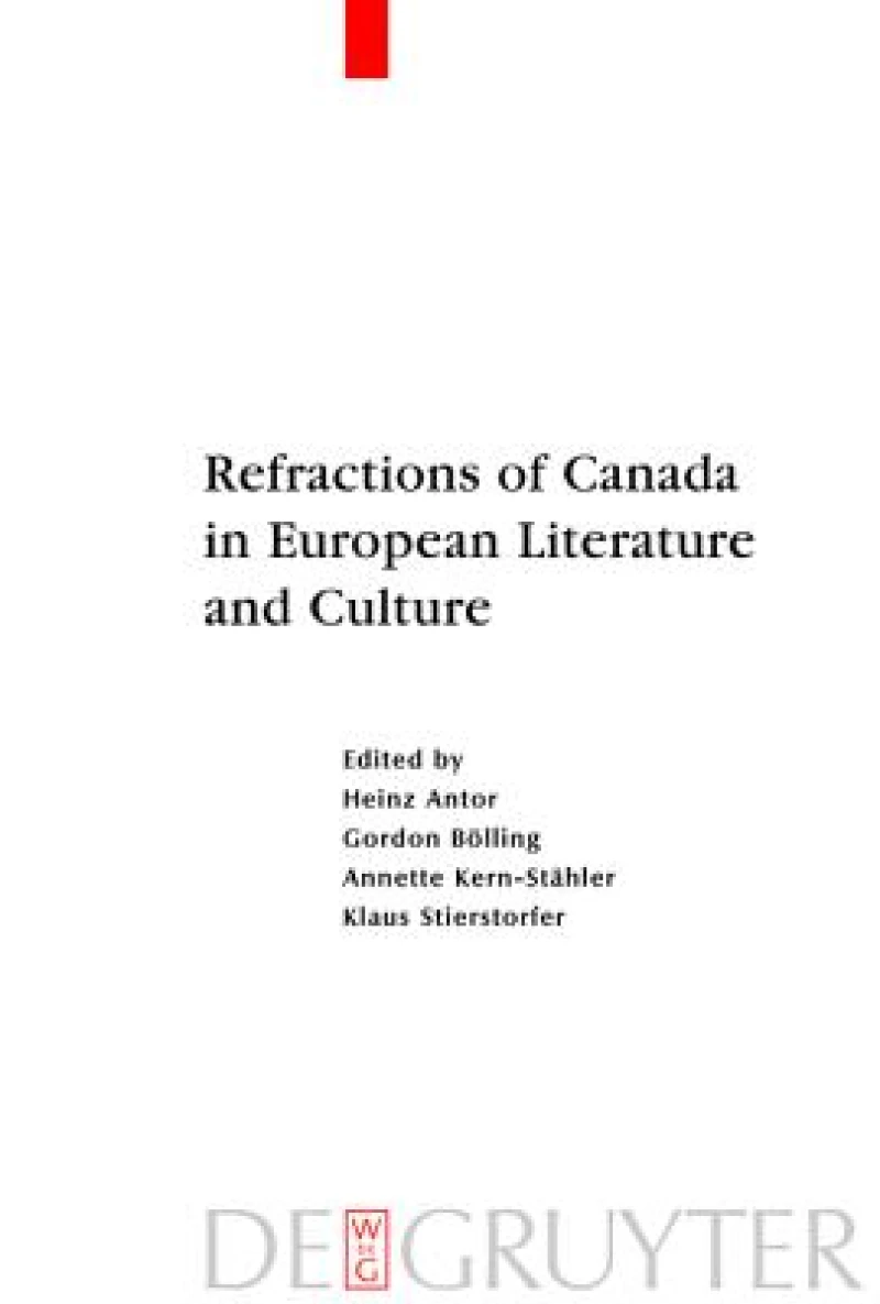 Refractions of Canada in European Literature and Culture