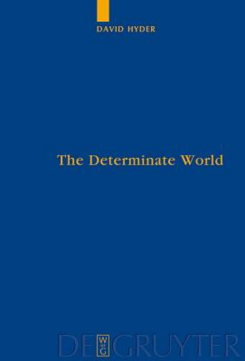 The Determinate World