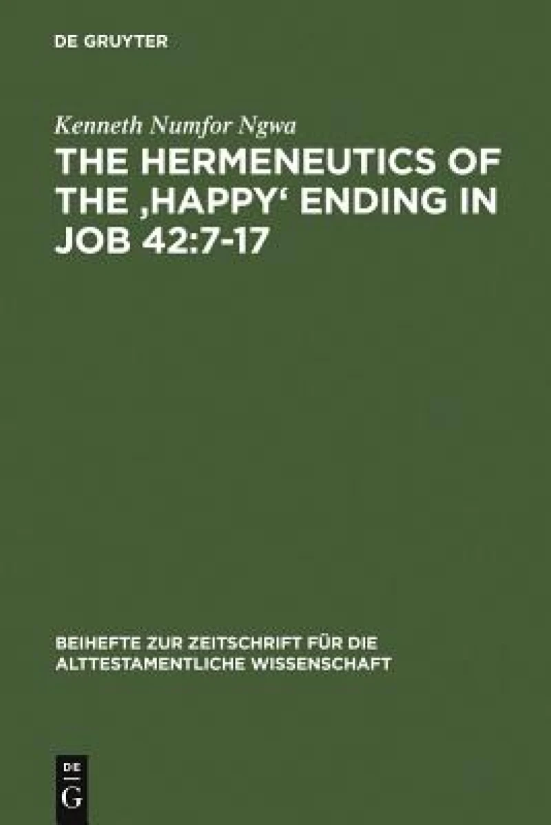 The Hermeneutics of the ''Happy'' Ending  in Job 42