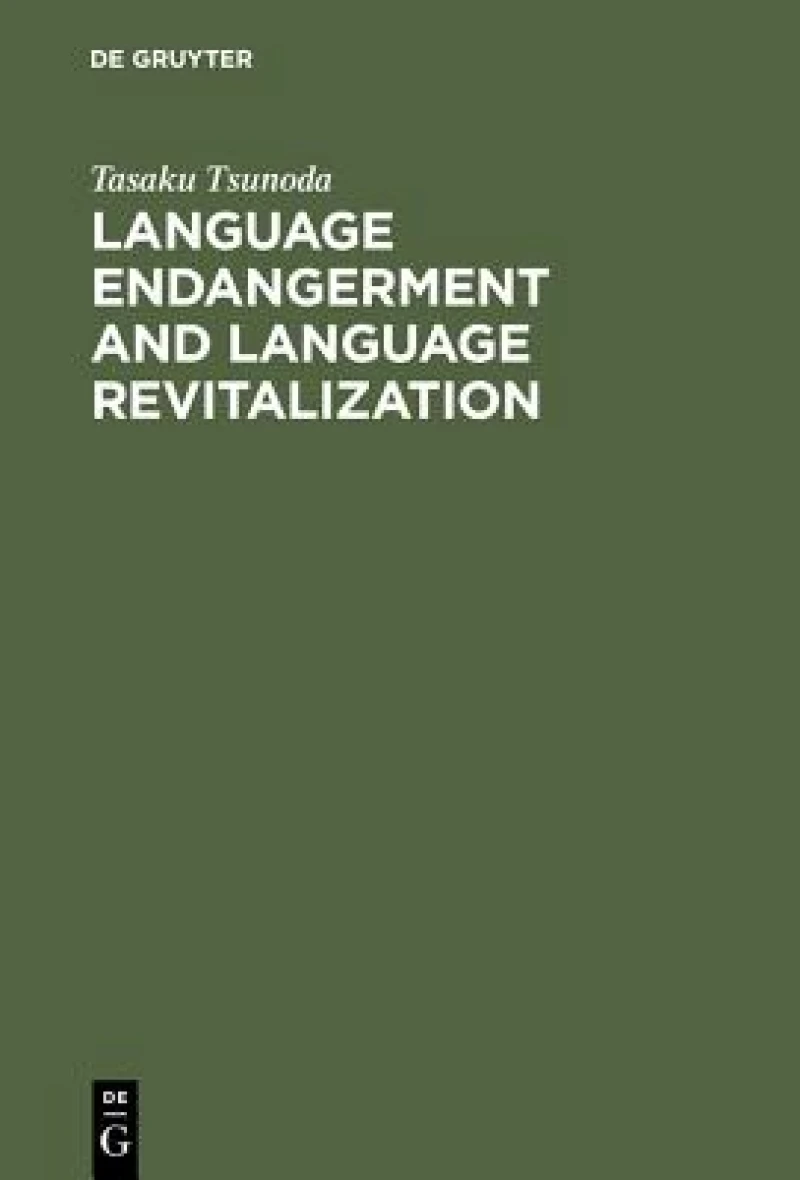 Language Endangerment and Language Revitalization