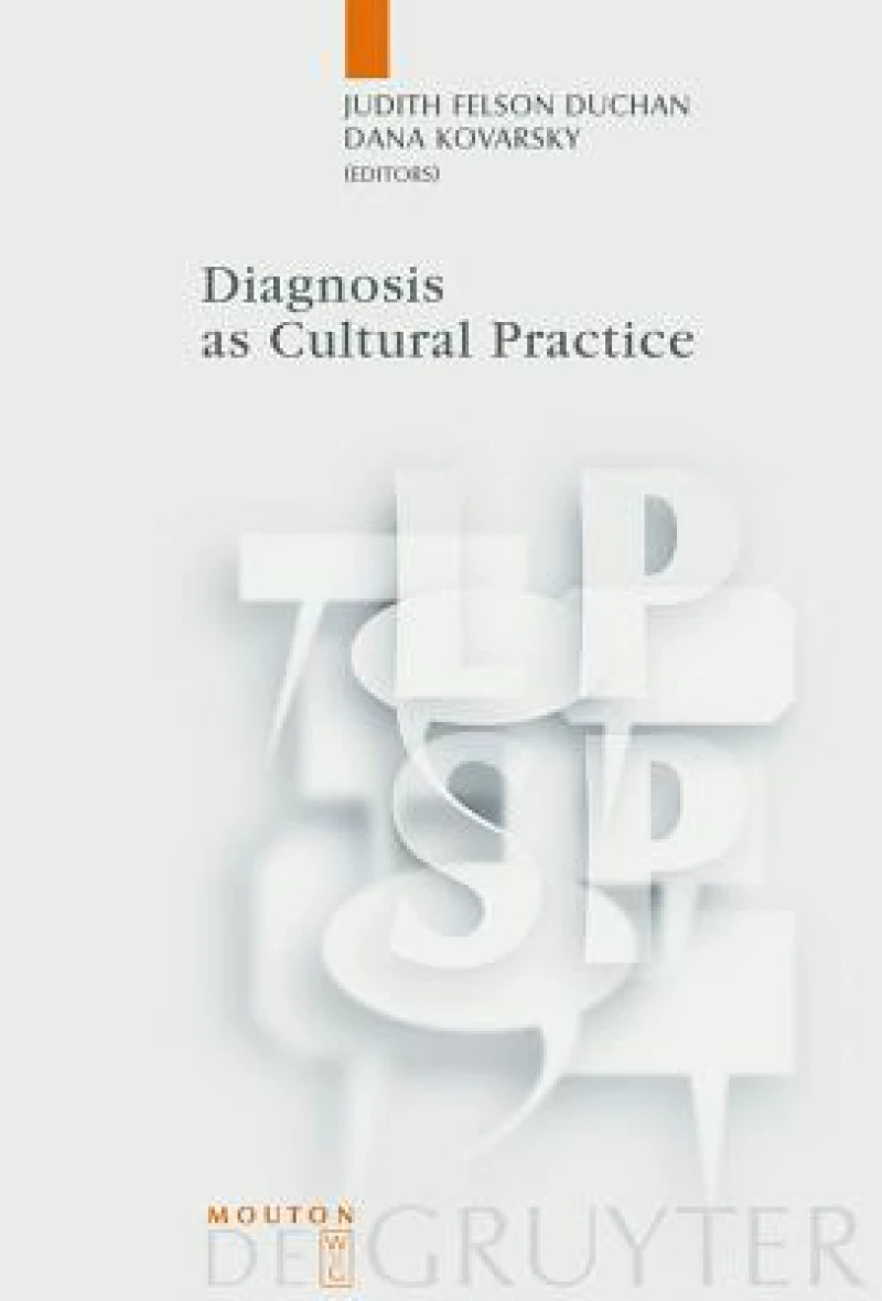 Diagnosis as Cultural Practice