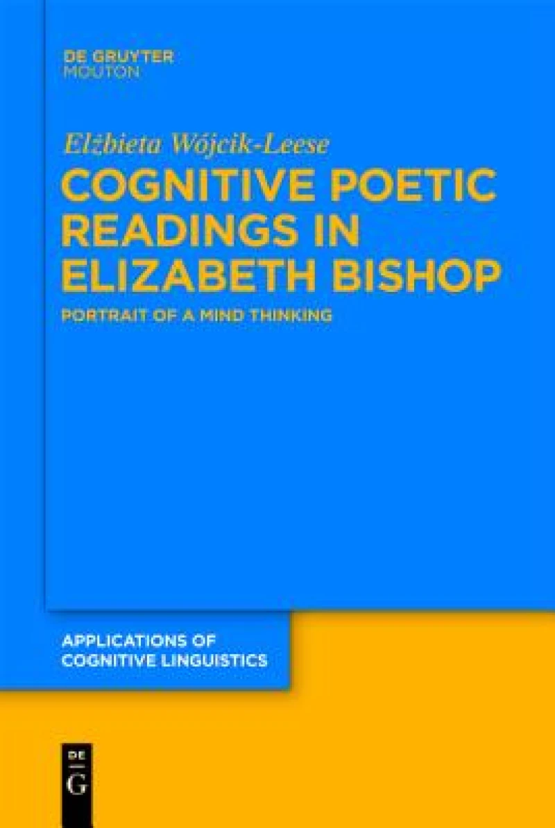 Cognitive Poetic Readings in Elizabeth Bishop