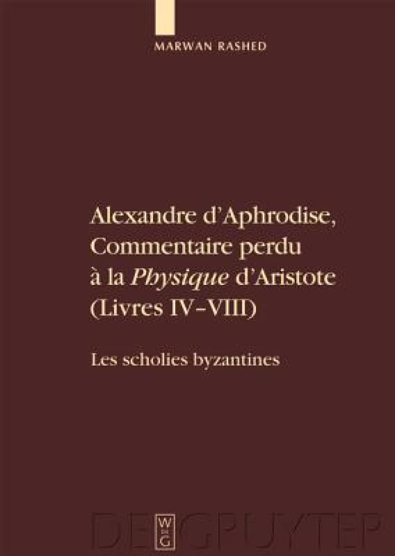 Alexandre d''Aphrodise, Commentaire perdu à la "Physique" d''Aristote (Livres IV-VIII)