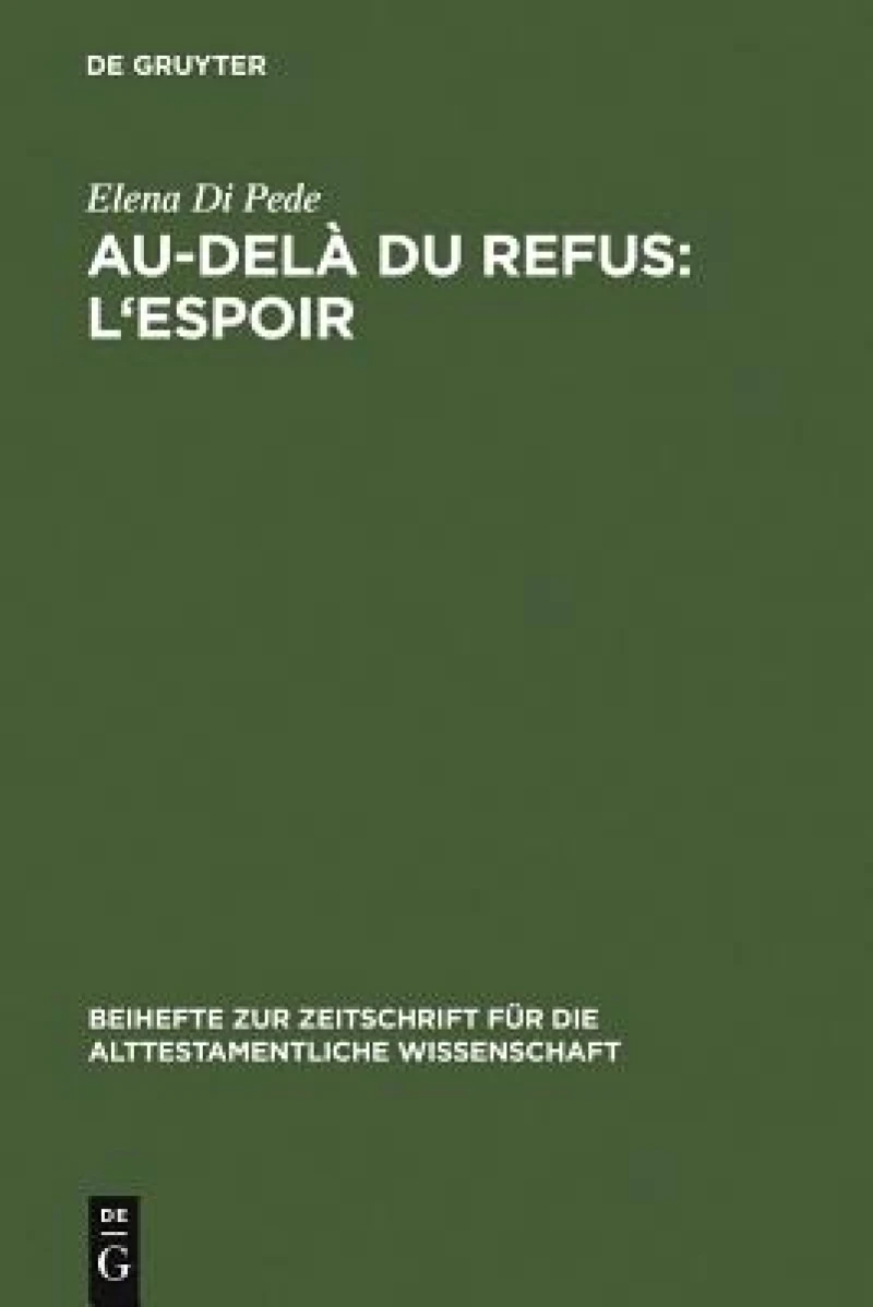 Au-delà du refus: l''espoir