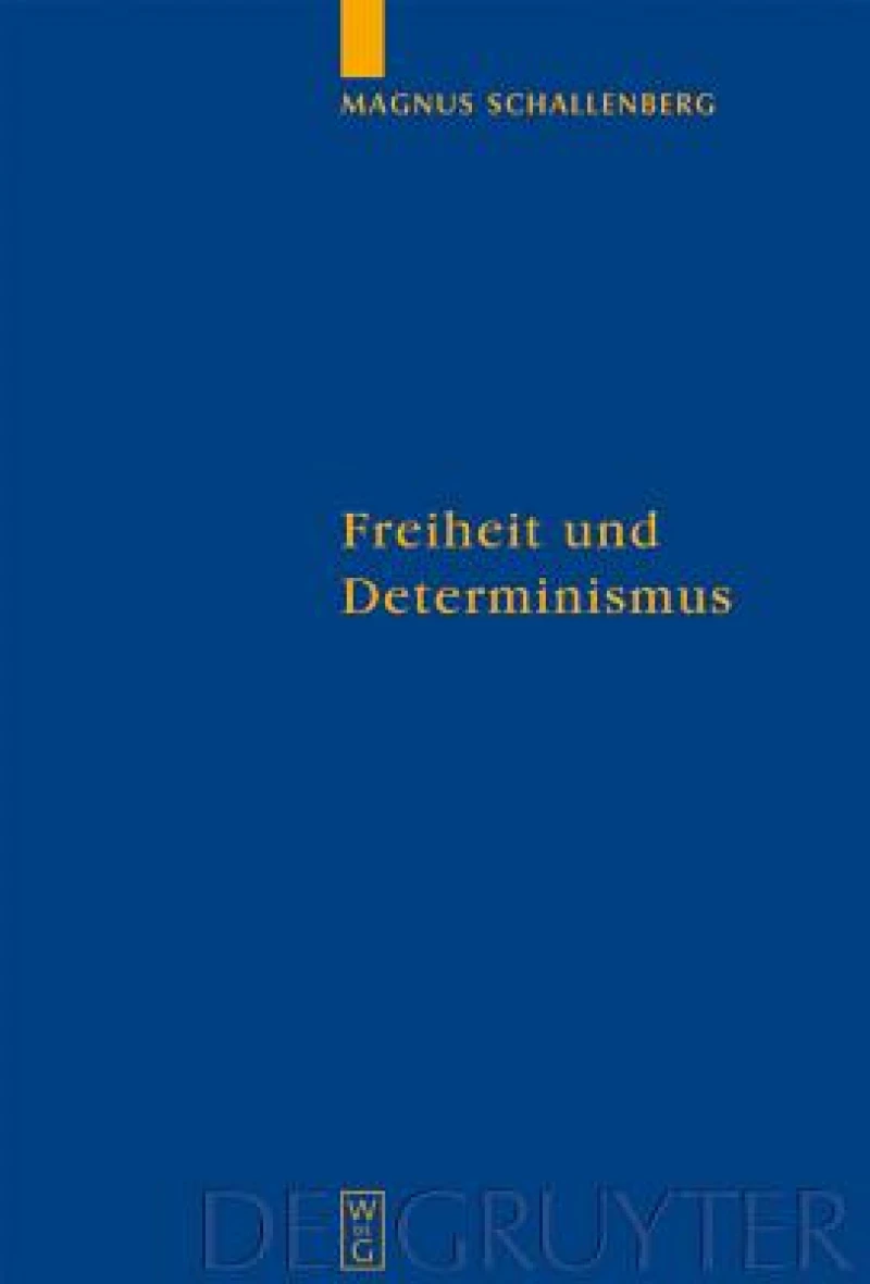 Freiheit Und Determinismus