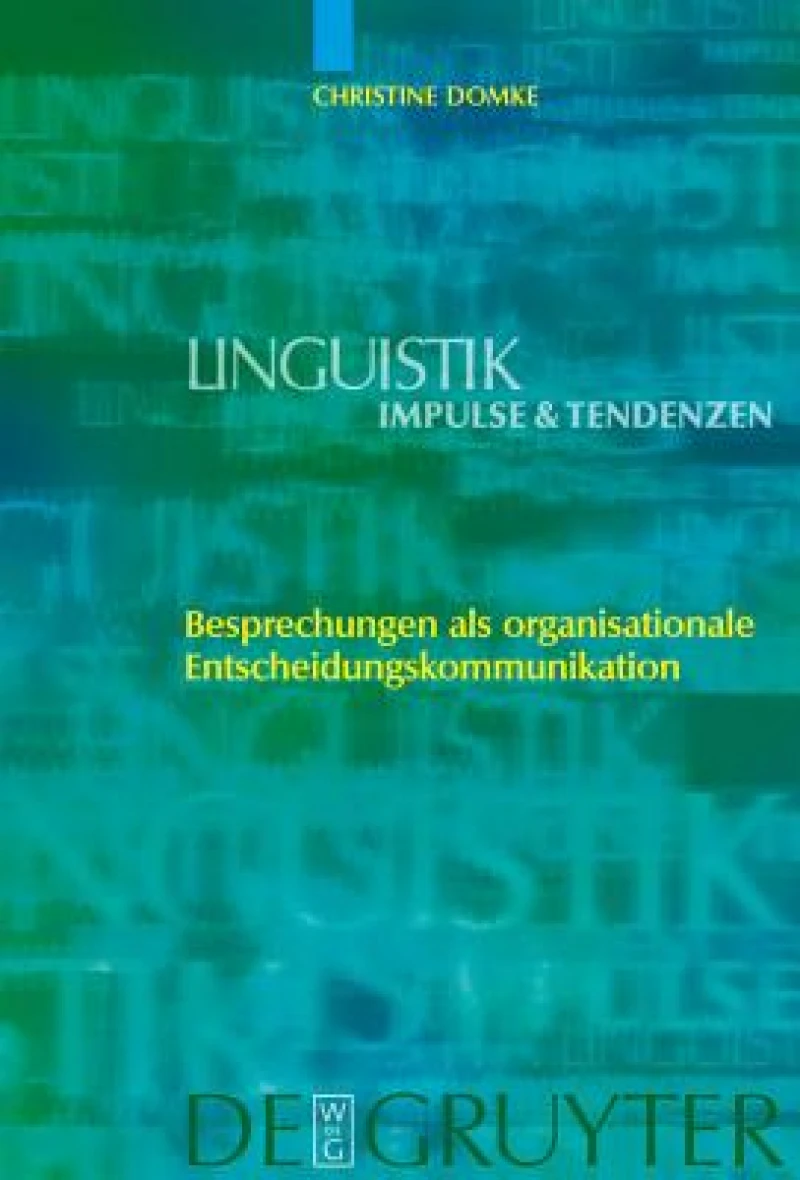 Besprechungen Als Organisationale Entscheidungskommunikation