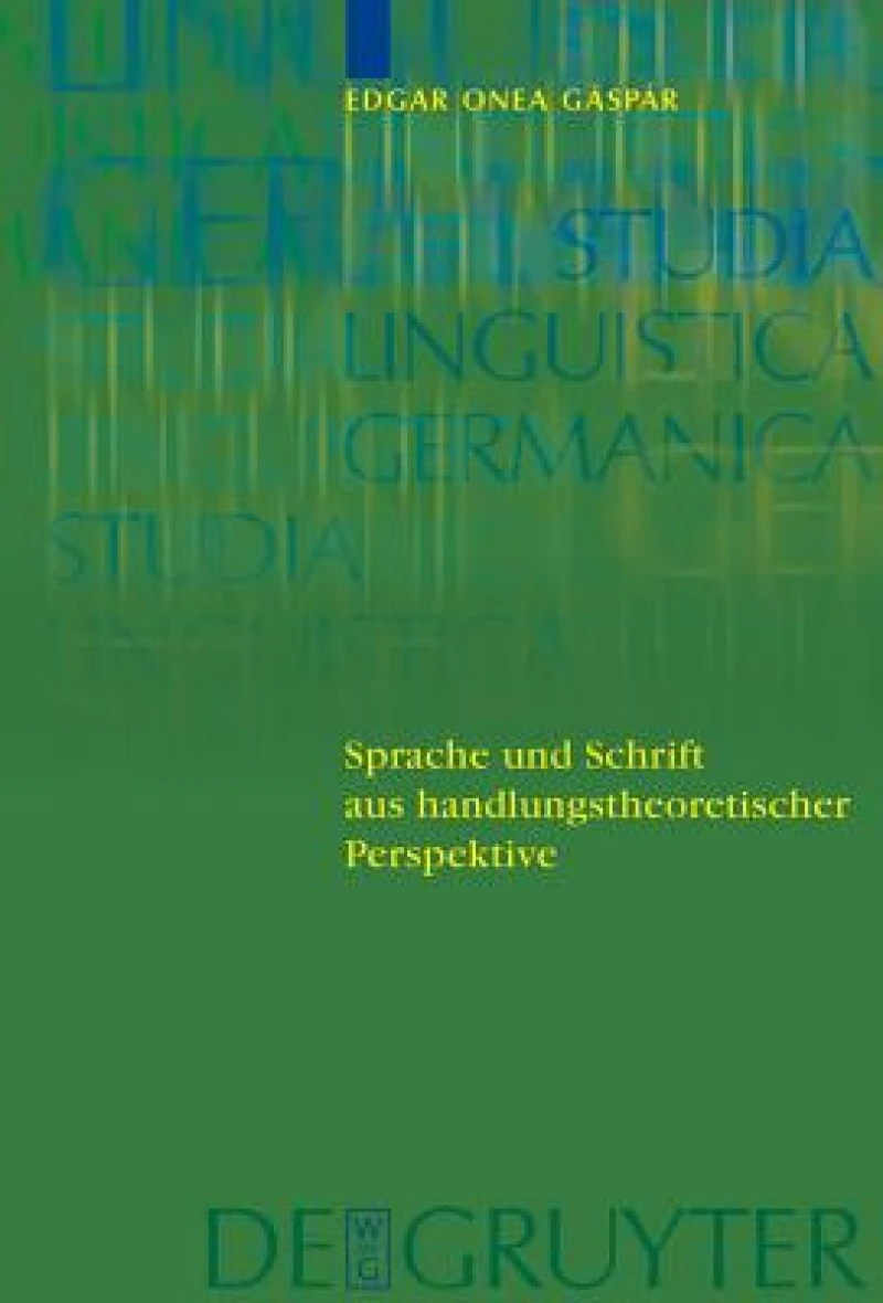 Sprache und Schrift aus handlungstheoretischer Perspektive