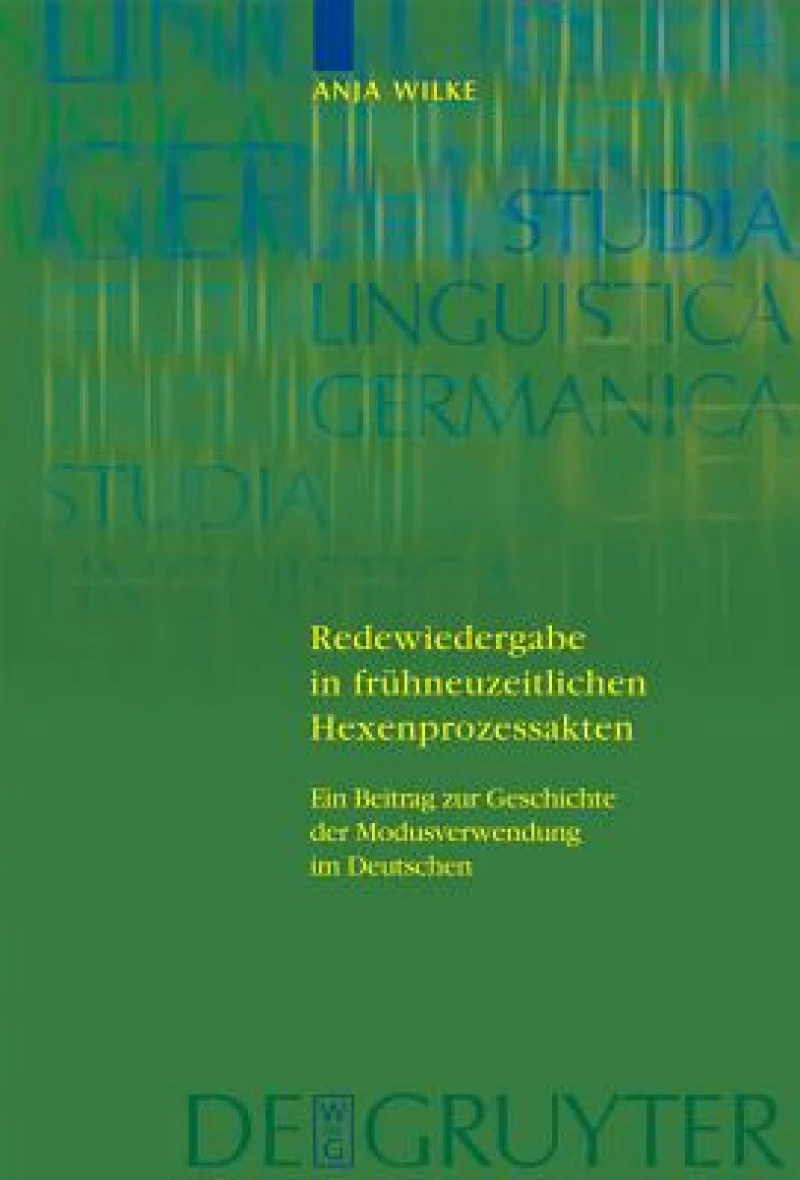 Redewiedergabe in Fruhneuzeitlichen Hexenprozessakten