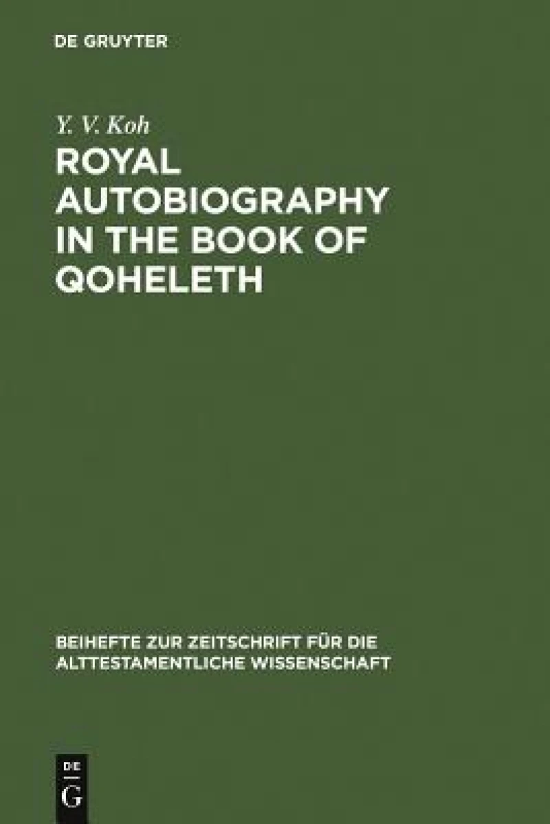 Royal Autobiography in the Book of Qoheleth
