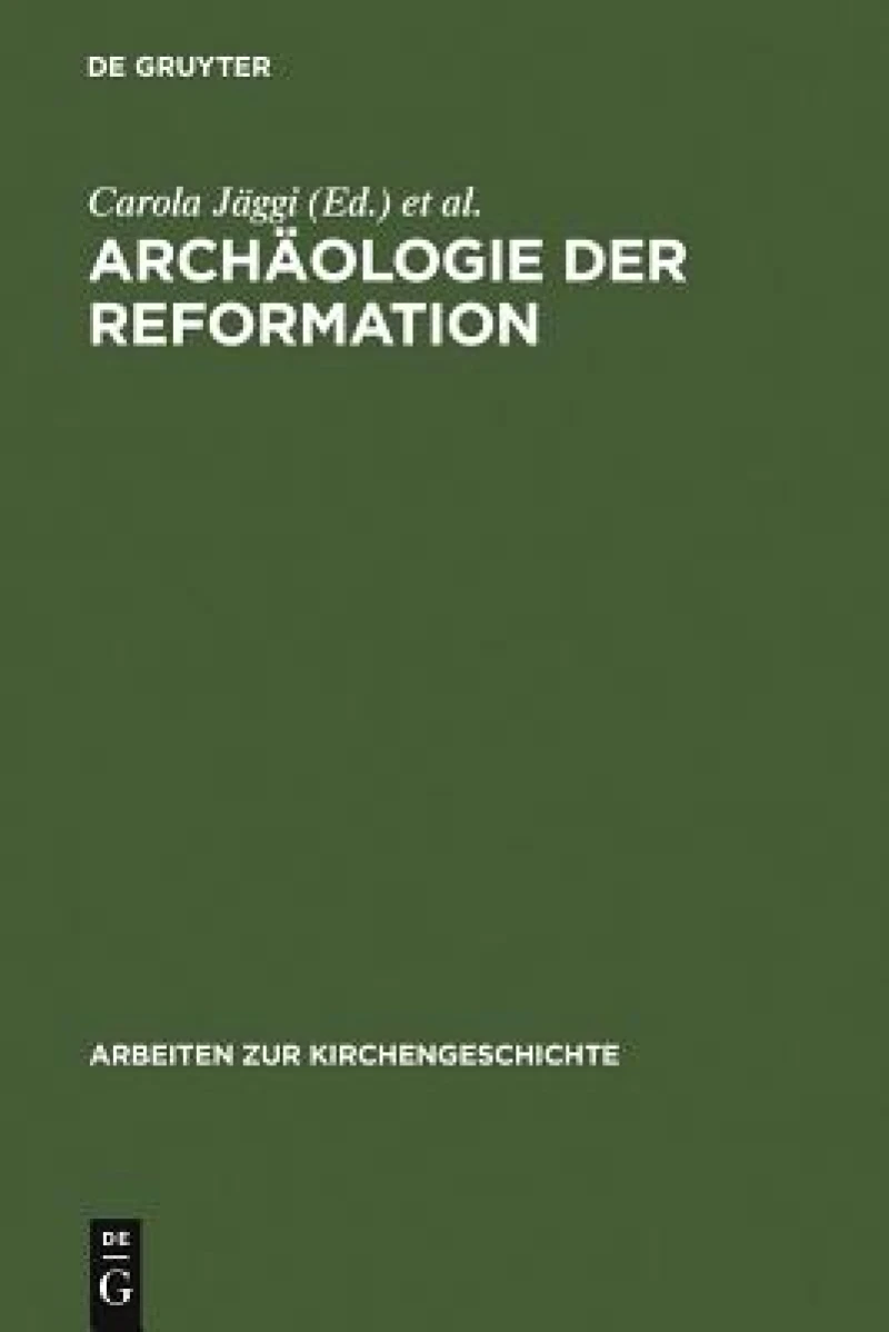 Archäologie der Reformation