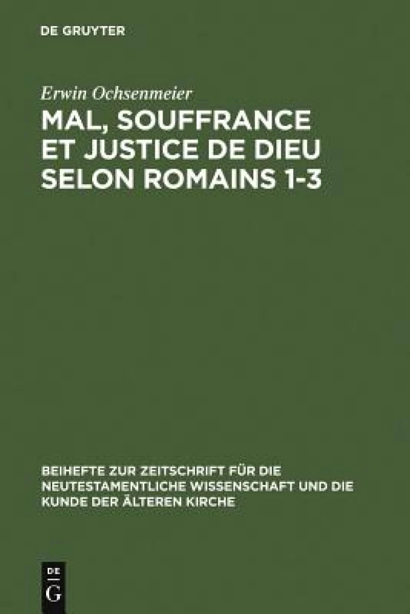 Mal, souffrance et justice de Dieu selon Romains 1-3