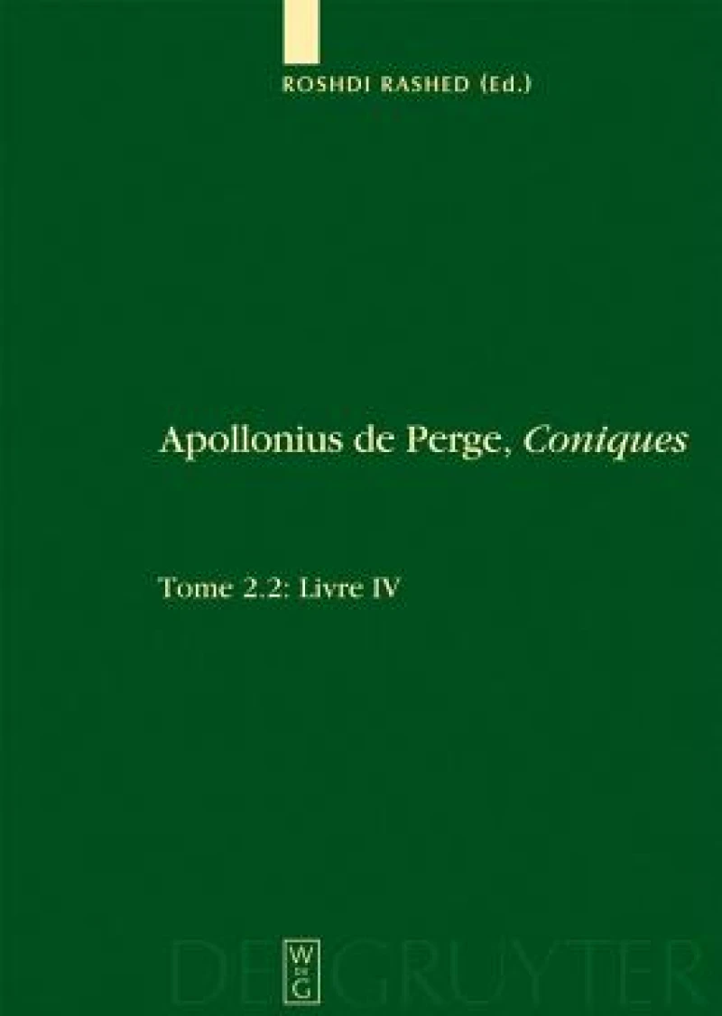 Livre IV. Commentaire historique et mathématique, édition et traduction du texte arabe