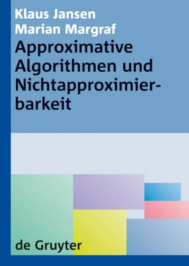 Approximative Algorithmen Und Nichtapproximierbarkeit