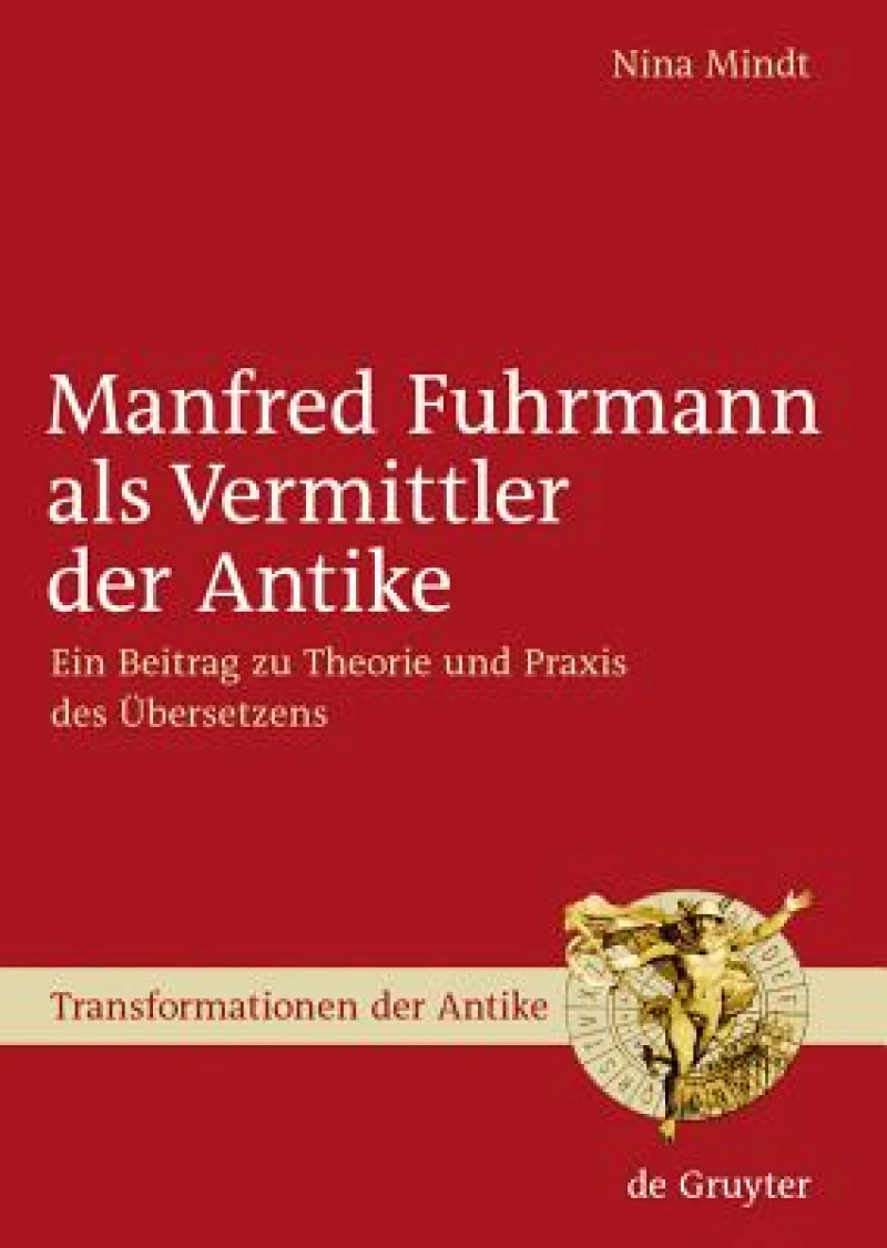 Manfred Fuhrmann Als Vermittler Der Antike