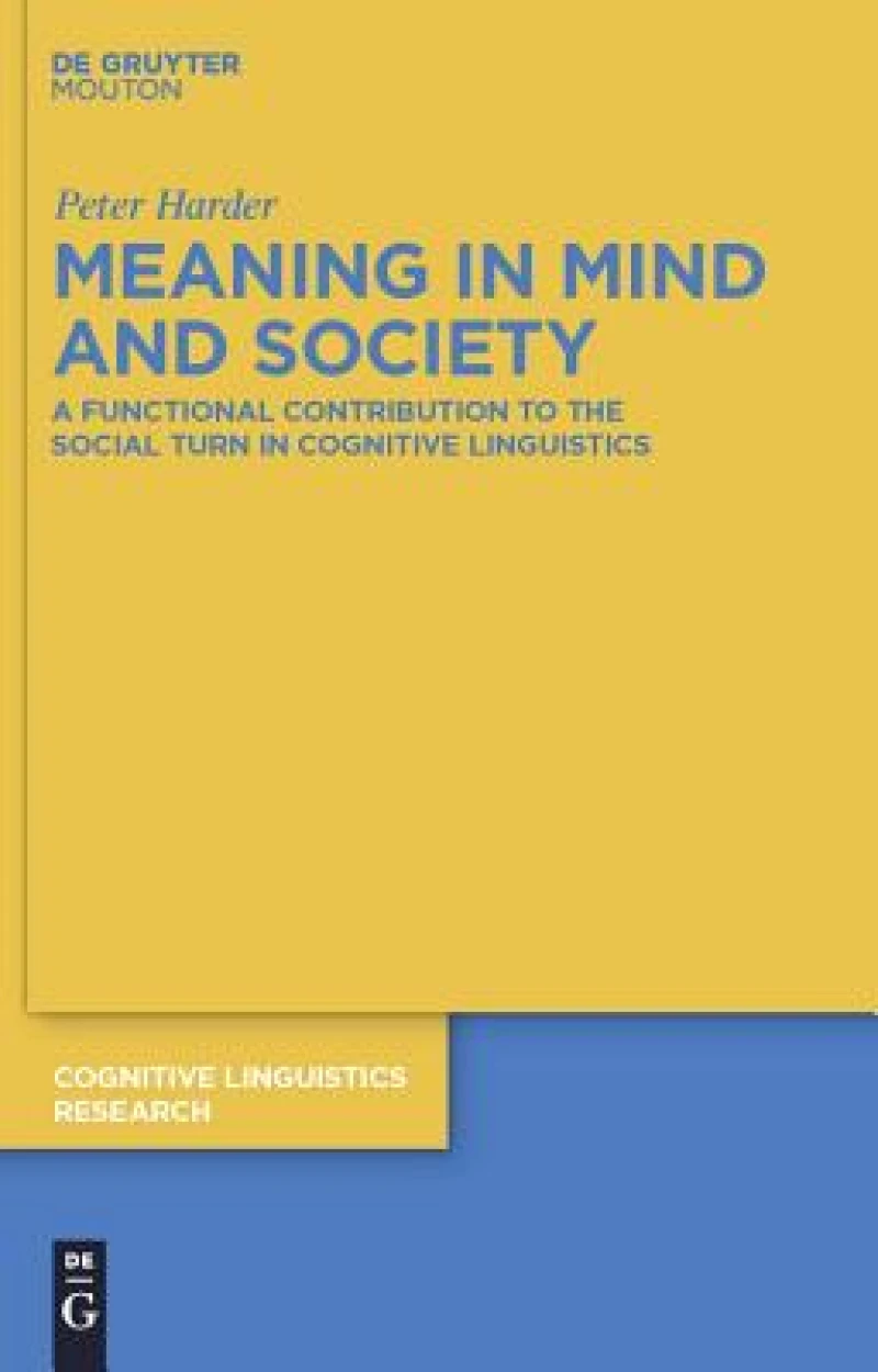 Meaning in Mind and Society