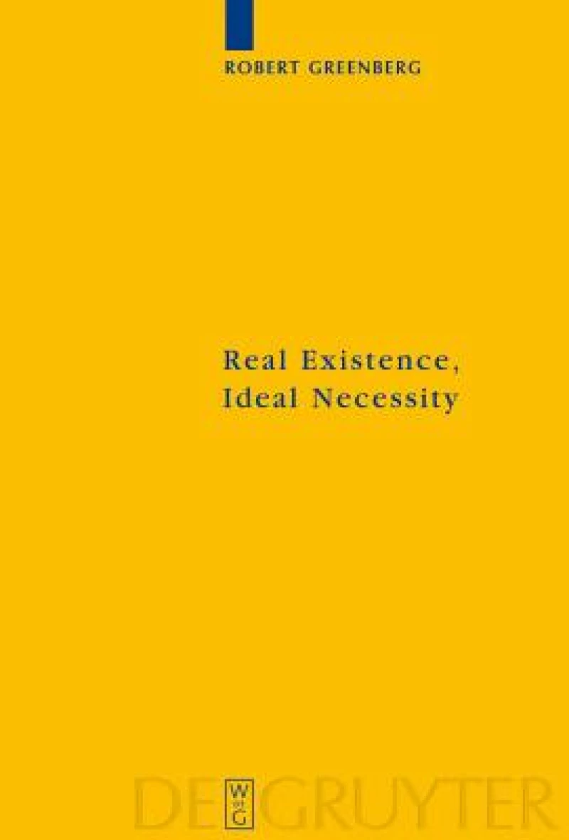 Real Existence, Ideal Necessity