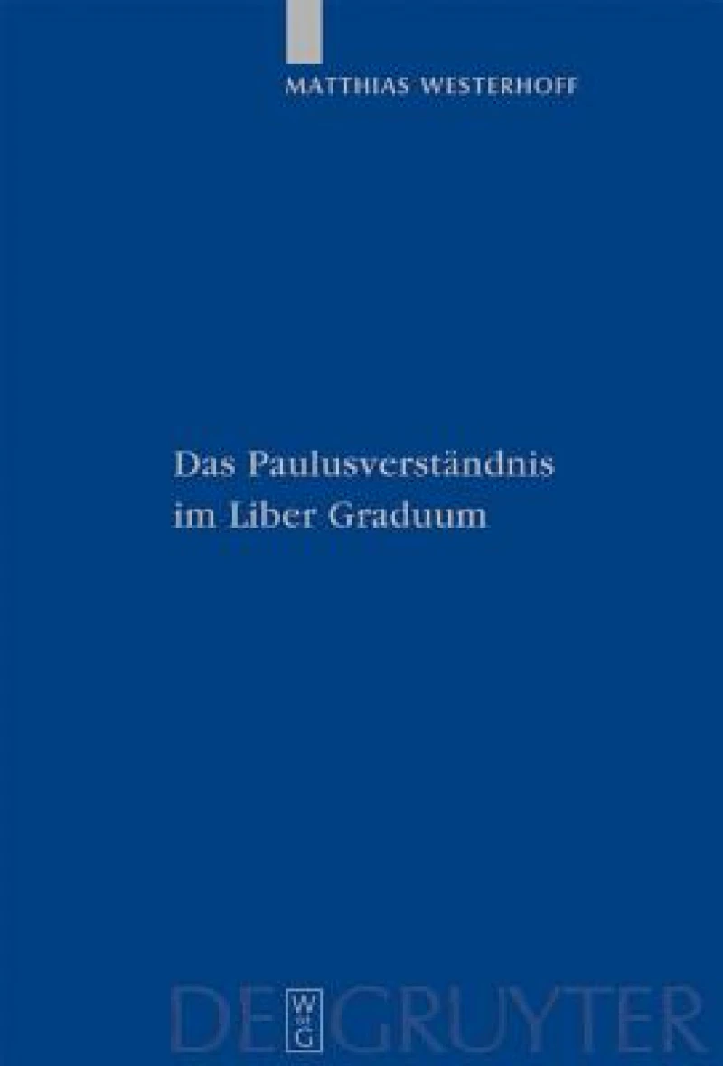 Paulusverständnis im Liber Graduum