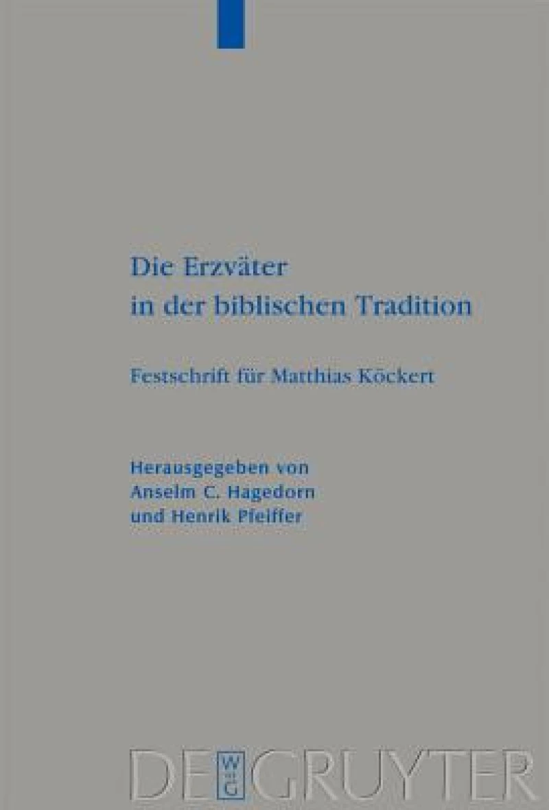 Die Erzvater in Der Biblischen Tradition