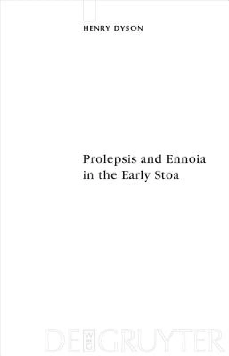 Prolepsis and Ennoia in the Early Stoa