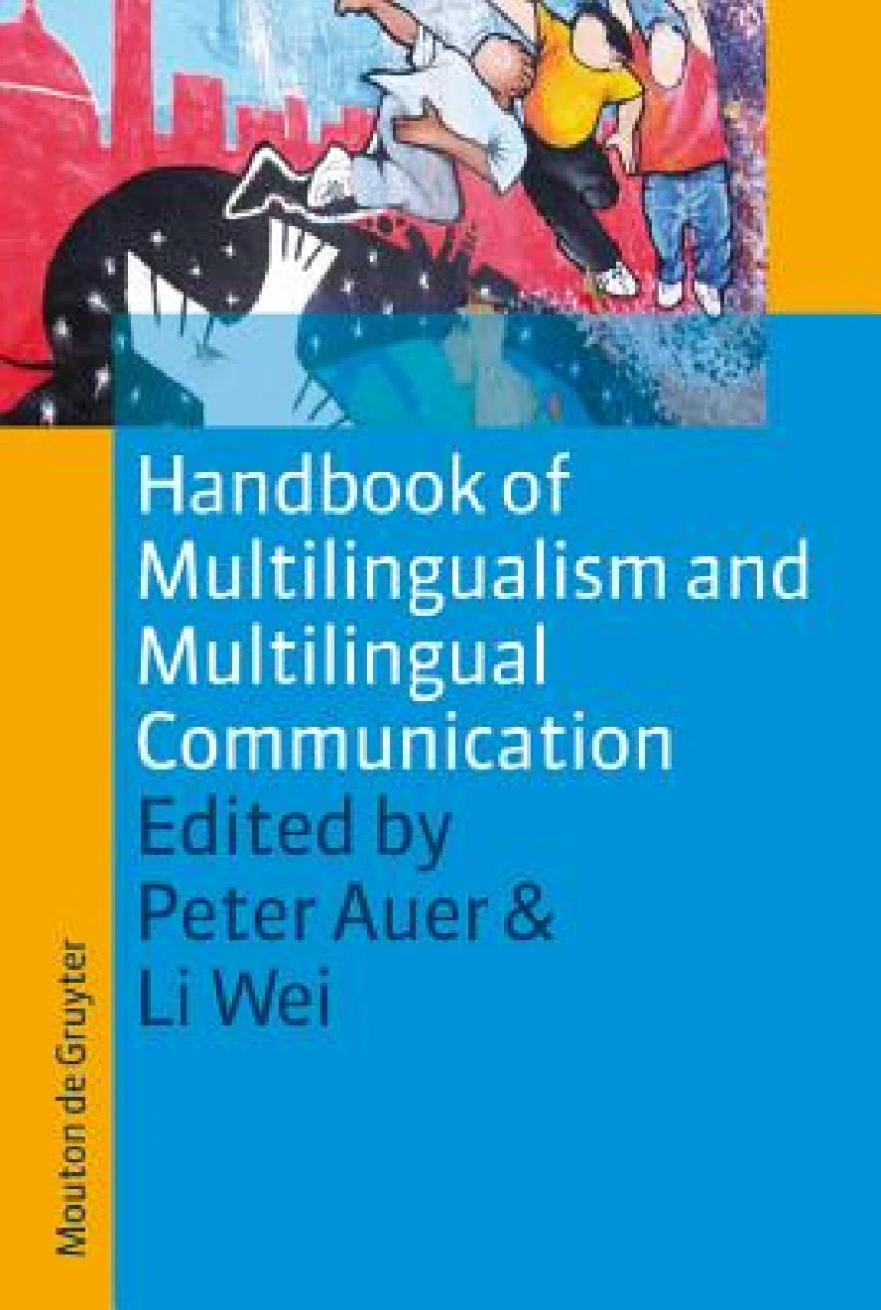 Handbook of Multilingualism and Multilingual Communication