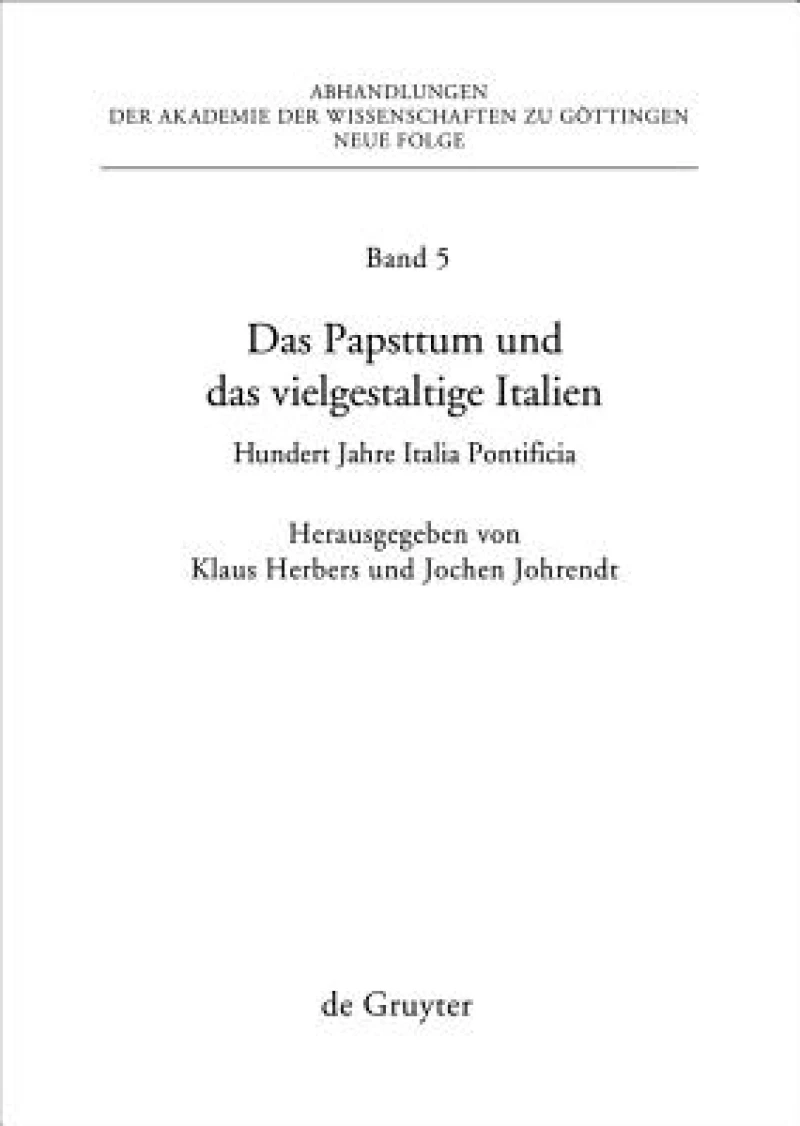 Das Papsttum und das Vielgestaltige Italien