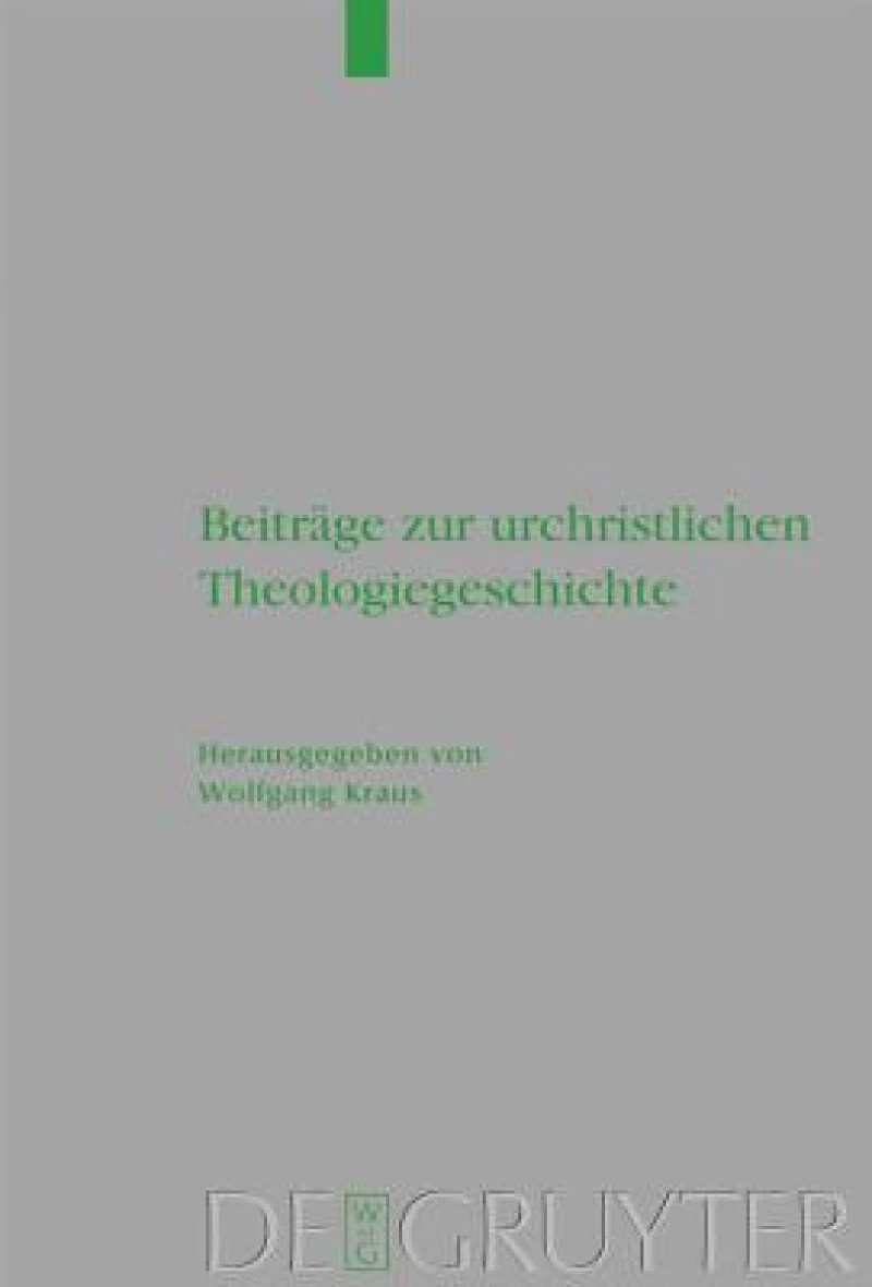 Beiträge zur urchristlichen Theologiegeschichte