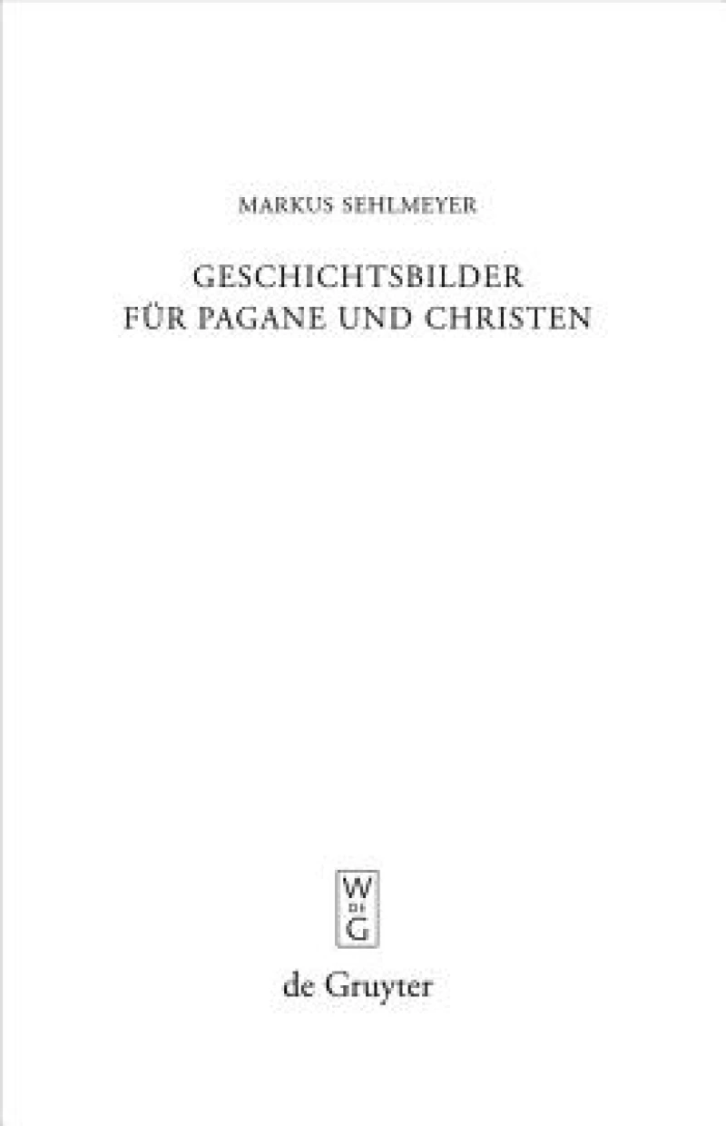 Geschichtsbilder für Pagane und Christen
