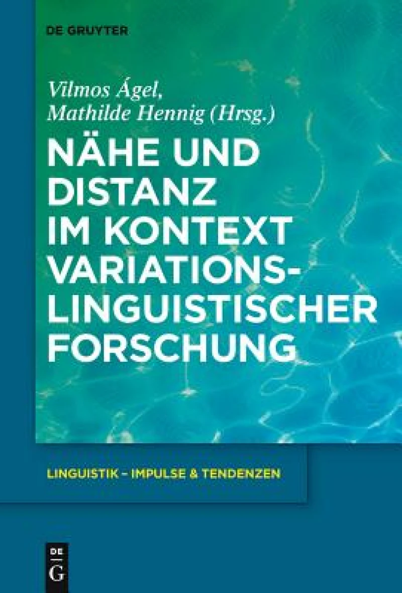 Nahe Und Distanz Im Kontext Variationslinguistischer Forschung