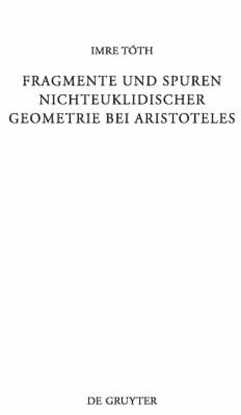 Fragmente und Spuren Nichteuklidischer Geometrie bei Aristoteles