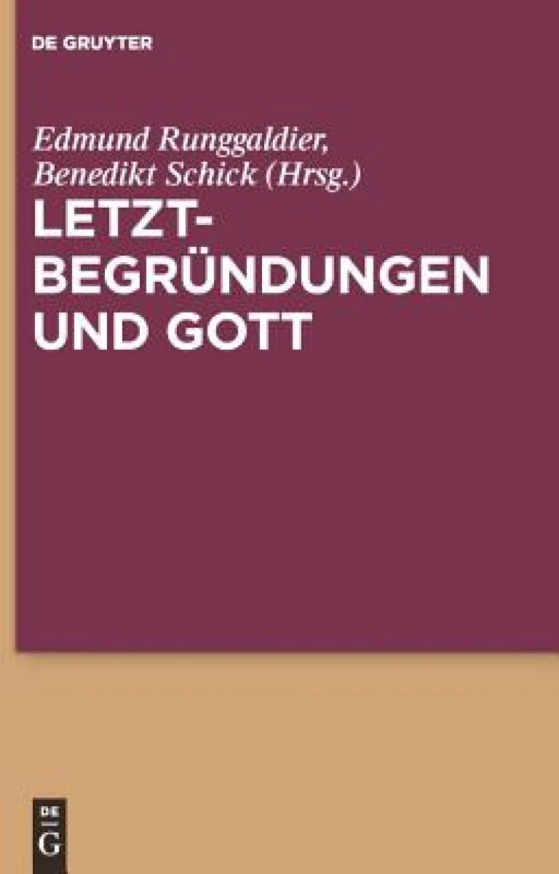 Letztbegrundungen und Gott