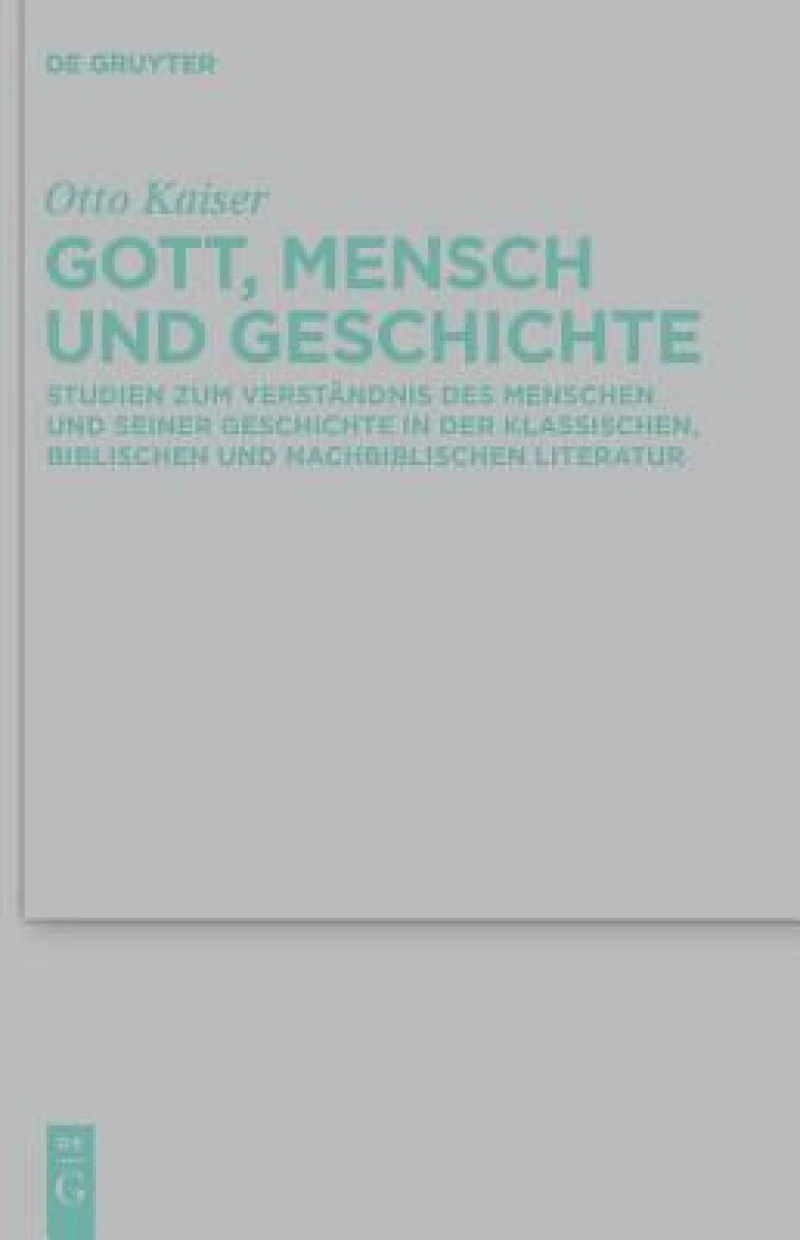 Gott, Mensch Und Geschichte