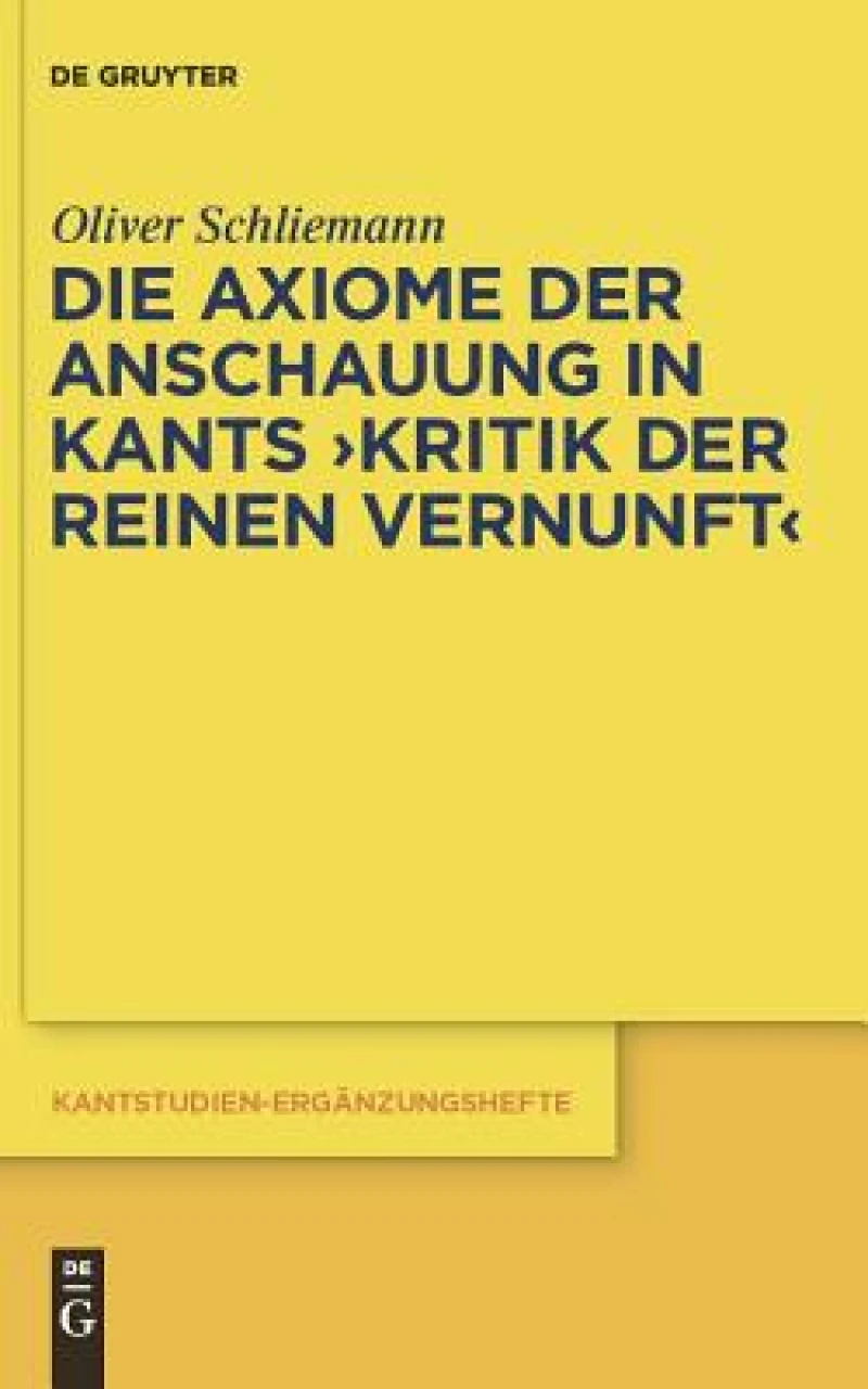 Axiome der Anschauung in Kants "Kritik der reinen Vernunft"
