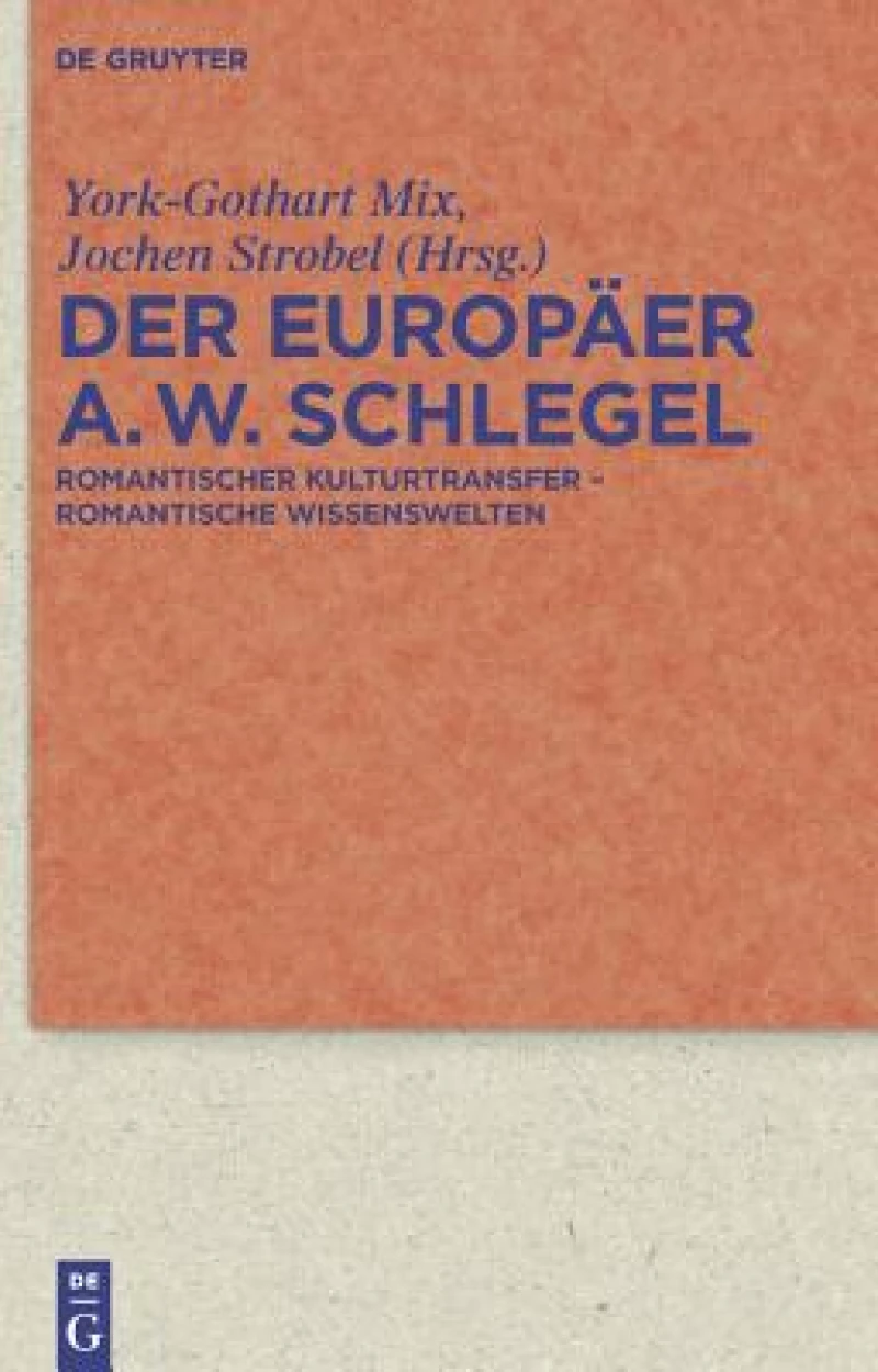 Europäer August Wilhelm Schlegel