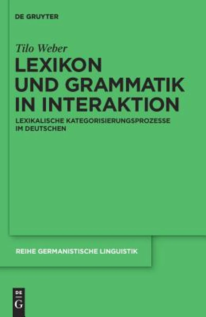 Lexikon und Grammatik in Interaktion