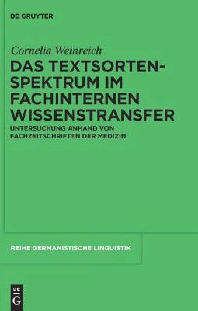 Textsortenspektrum im fachinternen Wissenstransfer