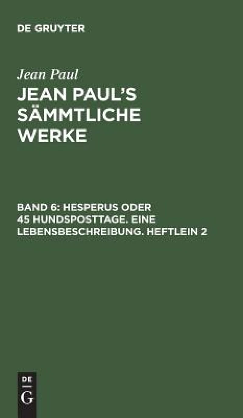 Hesperus oder 45 Hundsposttage. Eine Lebensbeschreibung. Heftlein 2