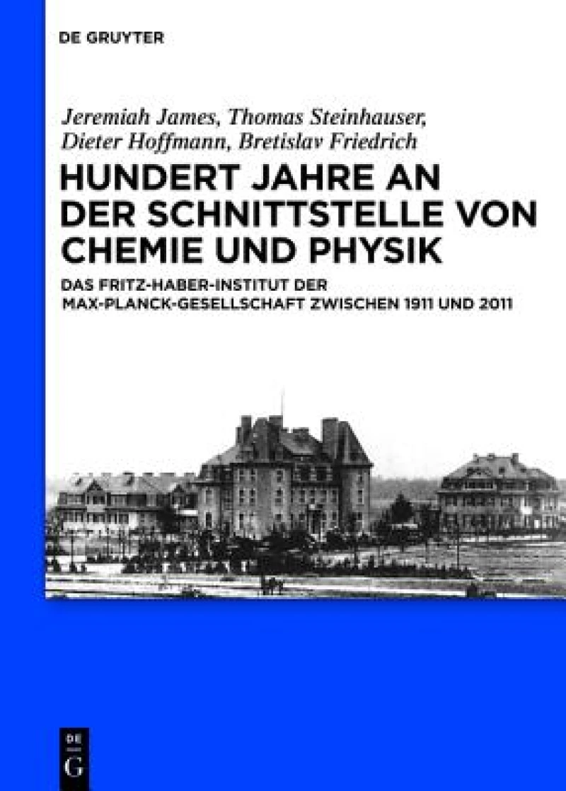 Hundert Jahre an Der Schnittstelle Von Chemie Und Physik