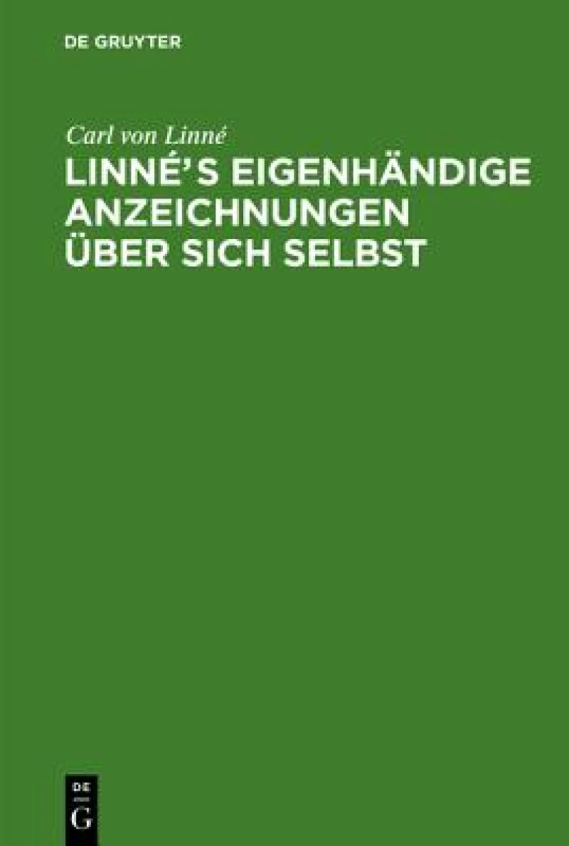 Linnés eigenhändige Anzeichnungen über sich selbst