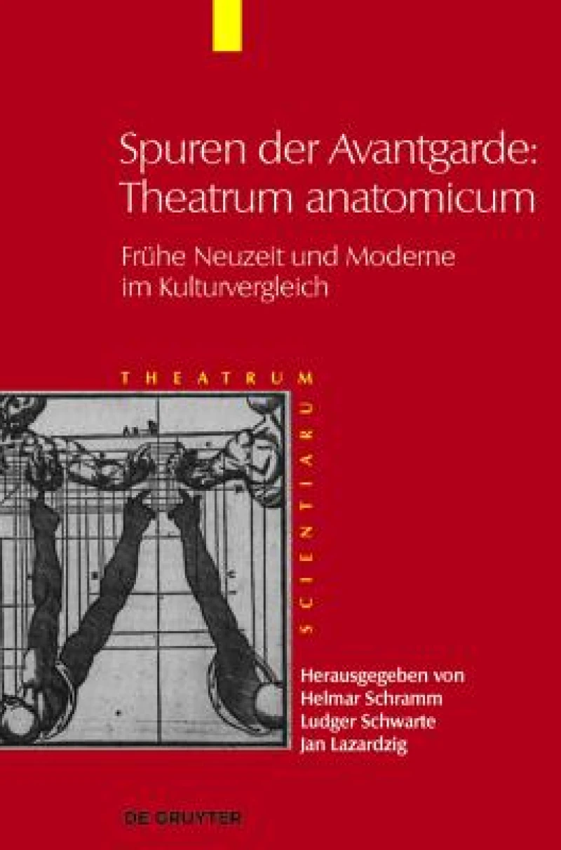 Spuren Der Avantgarde: Theatrum Anatomicum