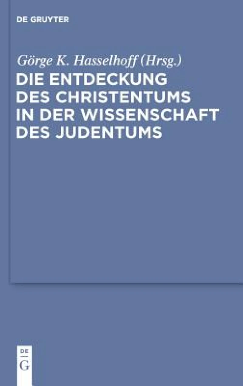 Entdeckung des Christentums in der Wissenschaft des Judentums