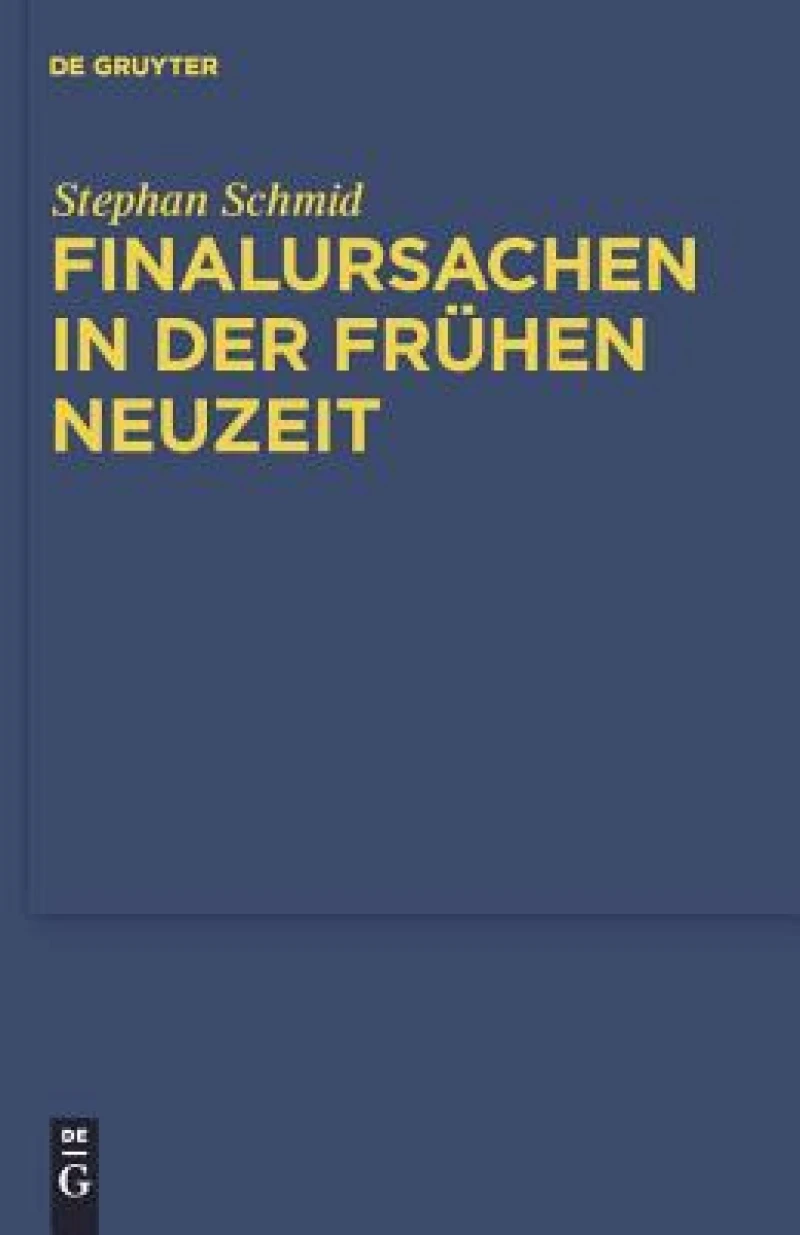 Finalursachen in Der Fruhen Neuzeit
