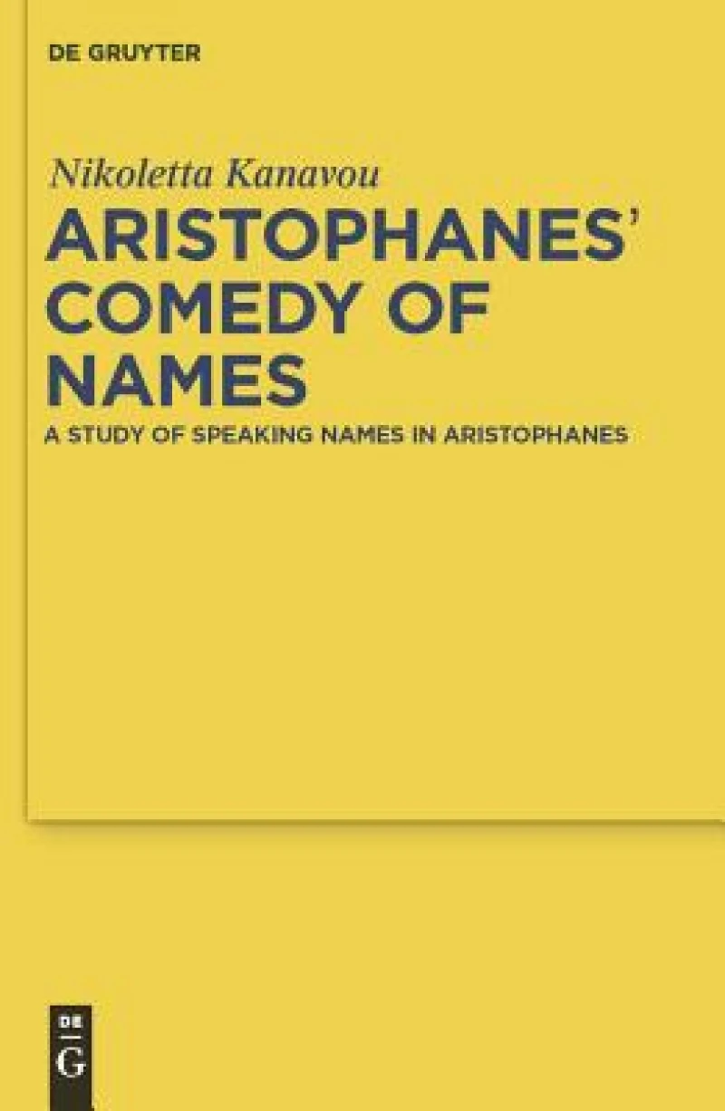 Aristophanes'' Comedy of Names